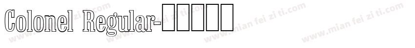 Colonel Regular字体转换